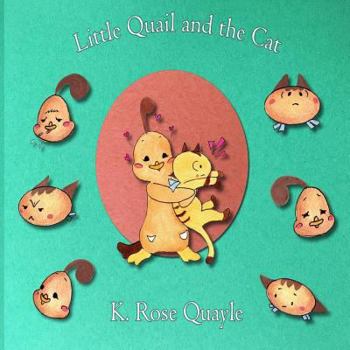 Paperback Little Quail and the Cat Book