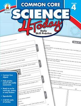 Paperback Common Core Science 4 Today, Grade 4: Daily Skill Practice (Common Core 4 Today) Book