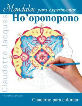 Paperback Mandalas Para Experimentar... Ho'oponopono [Spanish] Book