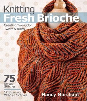 Paperback Knitting Fresh Brioche: Creating Two-Color Twists & Turns Book