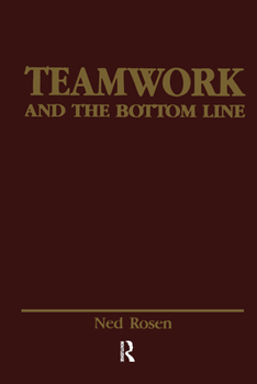 Paperback Teamwork and the Bottom Line: Groups Make A Difference Book