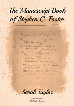 Hardcover The Manuscript Book of Stephen C. Foster Book
