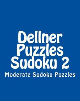 Paperback Dellner Puzzles Sudoku 2: Moderate Sudoku Puzzles Book