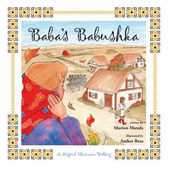 Paperback Baba's Babushka : A Magical Ukrainian Wedding Book