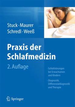 Hardcover Praxis Der Schlafmedizin: Schlafstorungen Bei Erwachsenen Und Kindern Diagnostik, Differenzialdiagnostik Und Therapie [German] Book