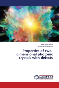 Paperback Properties of two-dimensional photonic crystals with defects Book