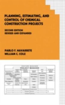 Hardcover Planning, Estimating, and Control of Chemical Construction Projects Book