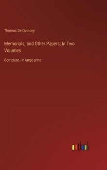 Hardcover Memorials, and Other Papers; In Two Volumes: Complete - in large print Book