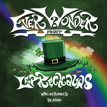 Paperback Ever Wonder About Leprechauns: A Bear, A Book and 8 Magical Stories Book