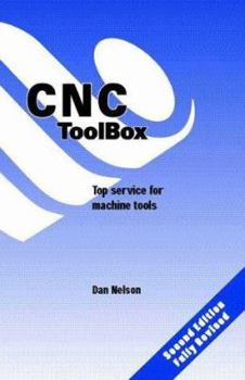 Hardcover The CNC Toolbox: Top Service for Machine Tools Book