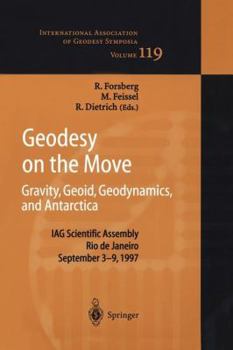 Paperback Geodesy on the Move: Gravity, Geoid, Geodynamics and Antarctica Book