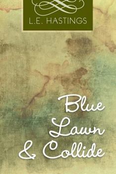 Paperback Blue Lawn & Collide Book