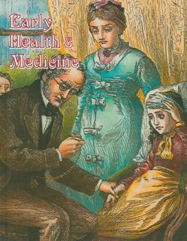 Early Health and Medicine (Early Settler Life Series) - Book  of the Early Settler Life