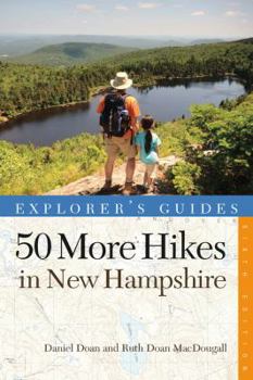 Paperback 50 More Hikes in New Hampshire: Day Hikes and Backpacking Trips from Mount Monadnock to Mount Magalloway Book