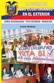Paperback La Lucha de los Ecuatorianos en el Exterior [Spanish] Book