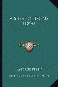 Paperback A Sheaf Of Poems (1894) Book