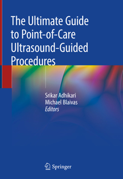 Hardcover The Ultimate Guide to Point-Of-Care Ultrasound-Guided Procedures Book