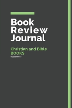 Paperback Book Review Journal Christian and Bible Books: 150 Page Book Review Templates for Christian and Bible Books with individually Numbered Pages. Notebook Book