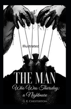 The Man Who Was Thursday: a Nightmare Illustrated