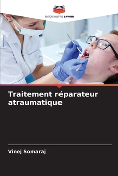 Paperback Traitement réparateur atraumatique [French] Book
