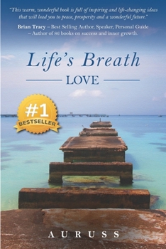 Paperback Life's Breath - Love: The Breath of Life is Love Book