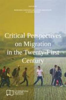 Paperback Critical Perspectives on Migration in the Twenty-First Century Book
