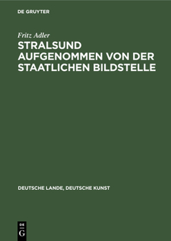 Hardcover Stralsund Aufgenommen Von Der Staatlichen Bildstelle [German] Book