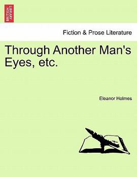 Paperback Through Another Man's Eyes, Etc. Book