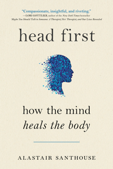 Paperback Head First: How the Mind Heals the Body Book