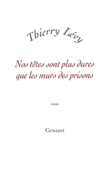 Paperback Nos têtes sont plus dures que les murs des prisons [French] Book