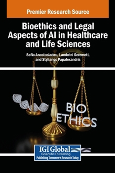 Bioethics and Legal Aspects of AI in Healthcare and Life Sciences