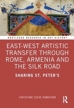 Representations of 'roman' Catholicism in Armenia, Ethiopia and Central Europe: Art at the 'borders' of Fifteenth-Century Christianity