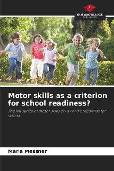 Paperback Motor skills as a criterion for school readiness? Book