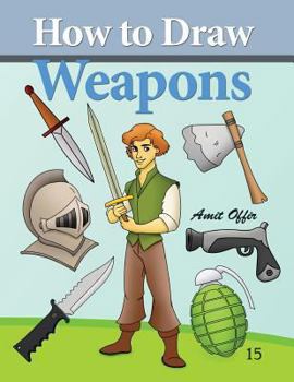 Paperback How to Draw Weapons: How to Draw Comics and Cartoon Characters Book