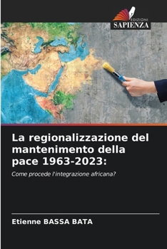 Paperback La regionalizzazione del mantenimento della pace 1963-2023 [Italian] Book