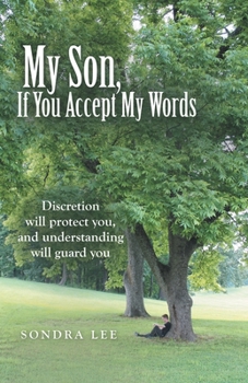 Paperback My Son, If You Accept My Words Book