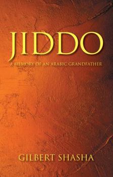 Paperback Jiddo: A Memory of an Arabic Grandfather Book