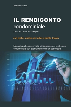 Paperback IL RENDICONTO CONDOMINIALE per consiglieri e condomini [Italian] Book