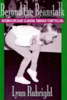 Paperback Beyond the Beanstalk: Interdisciplinary Learning Through Storytelling Book