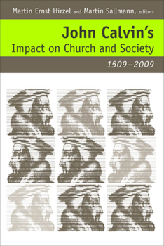 Paperback John Calvin's Impact on Church and Society, 1509-2009 Book