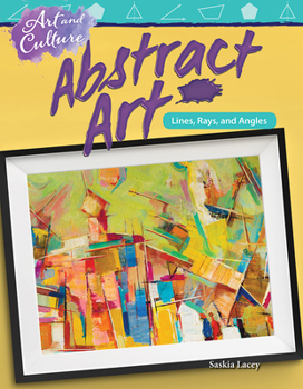 Paperback Art and Culture: Abstract Art: Lines, Rays, and Angles Book