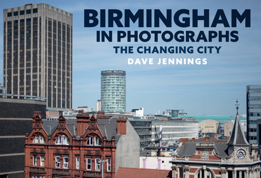 Paperback Birmingham in Photographs: The Changing City Book