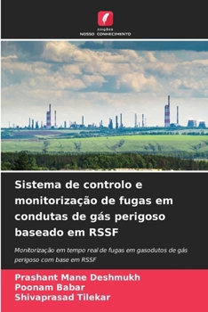 Paperback Sistema de controlo e monitorização de fugas em condutas de gás perigoso baseado em RSSF [Portuguese] Book