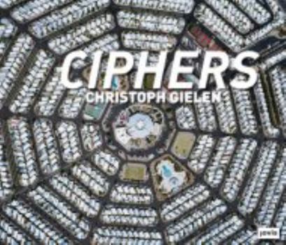 Hardcover Christoph Gielen: Ciphers Book