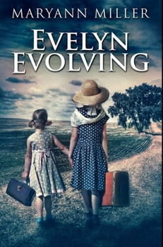 Hardcover Evelyn Evolving: Premium Hardcover Edition Book