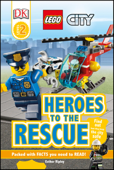 Paperback DK Readers L2: Lego City: Heroes to the Rescue: Find Out How They Keep the City Safe Book