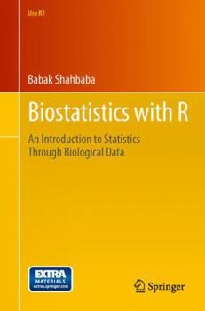 Paperback Biostatistics with R: An Introduction to Statistics Through Biological Data Book