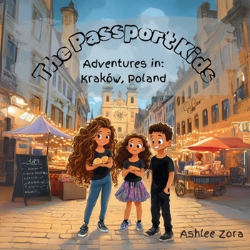 Paperback The Passport Kids- Adventures in: Krakow, Poland [Large Print] Book