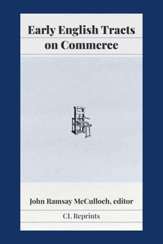 Paperback Early English Tracts on Commerce Book