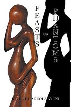 Paperback Feasts of Phantoms Book